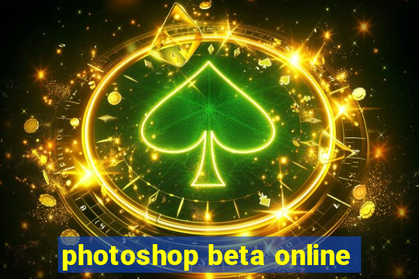 photoshop beta online